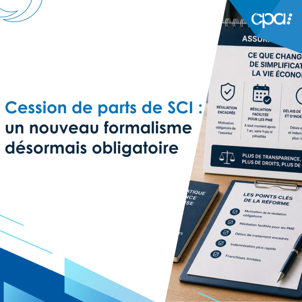 cession de parts de SCI et les nouvelles règles juridiques applicables à partir de 2026.