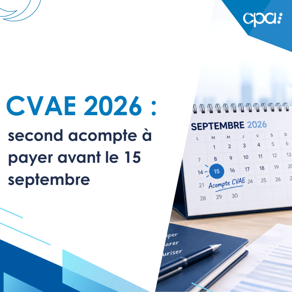 CVAE 2026 : second acompte à payer au plus tard le 15 septembre