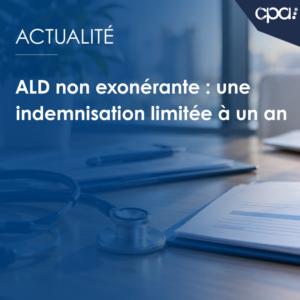 ALD non exonérante : nouvelle durée d’indemnisation des arrêts de travail
